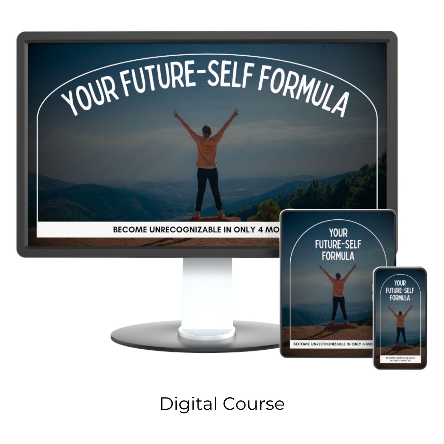 Future-Self Formula: Become Unrecognizable in Only Four Months