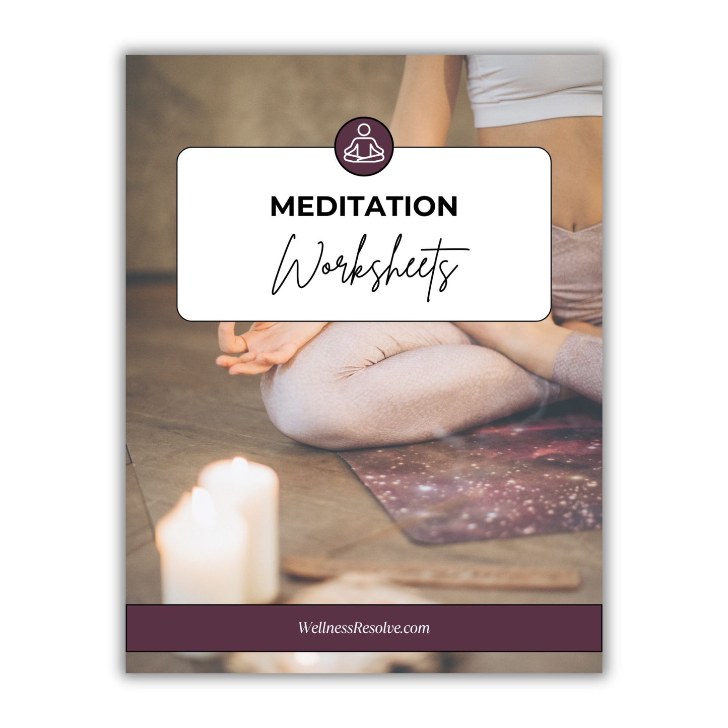 FREE Meditation Worksheets: Reduce Stress, Cultivate Mindfulness & Create a Daily Meditation Practice