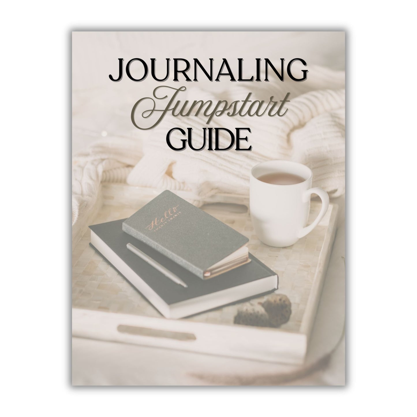 FREE Journaling Jumpstart Guide: Reduce Stress, Gain Clarity & Build a Meaningful Journaling Habit