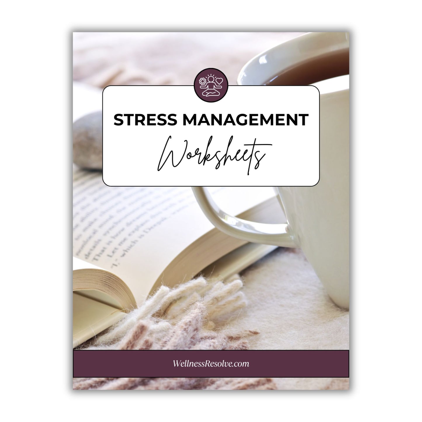 FREE Stress Management Worksheets: Practical Exercises to Reduce Stress and Restore Balance