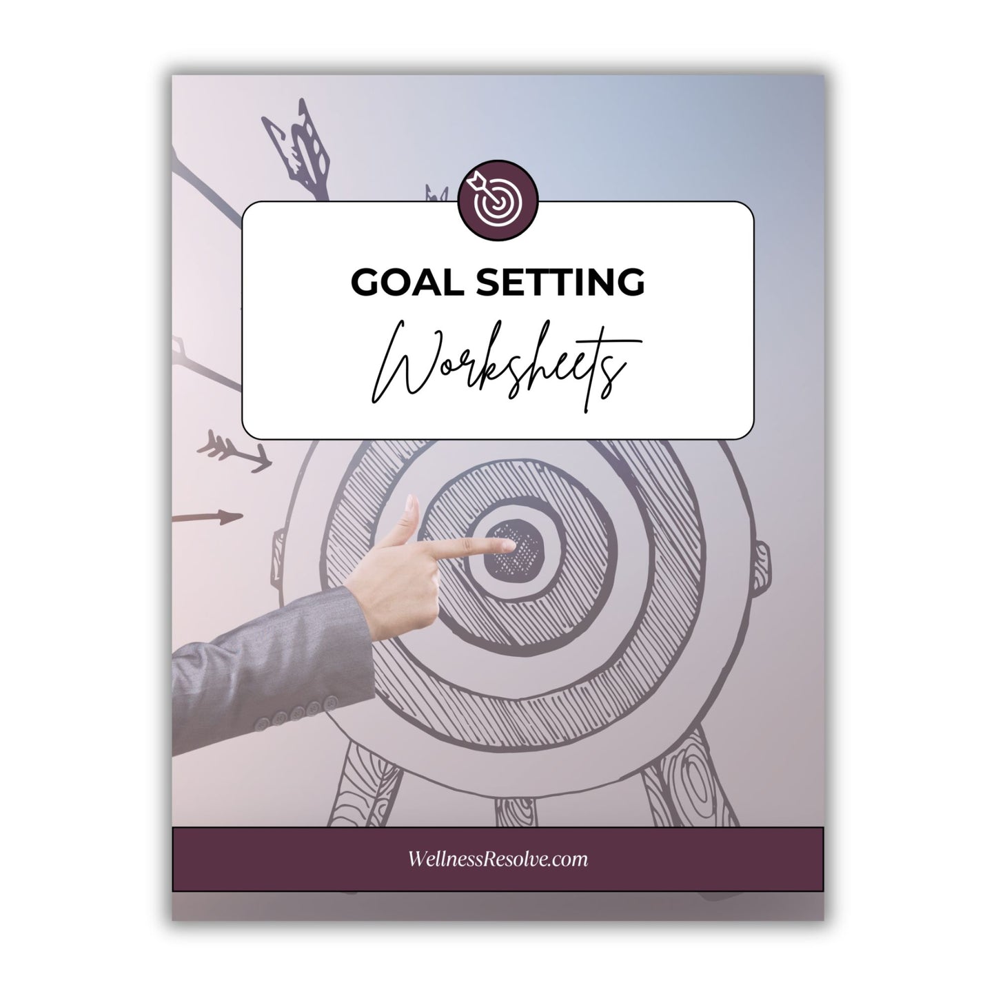FREE Goal Setting Worksheets: Turn Dreams Into Clear Goals & Create a Focused Action Plan
