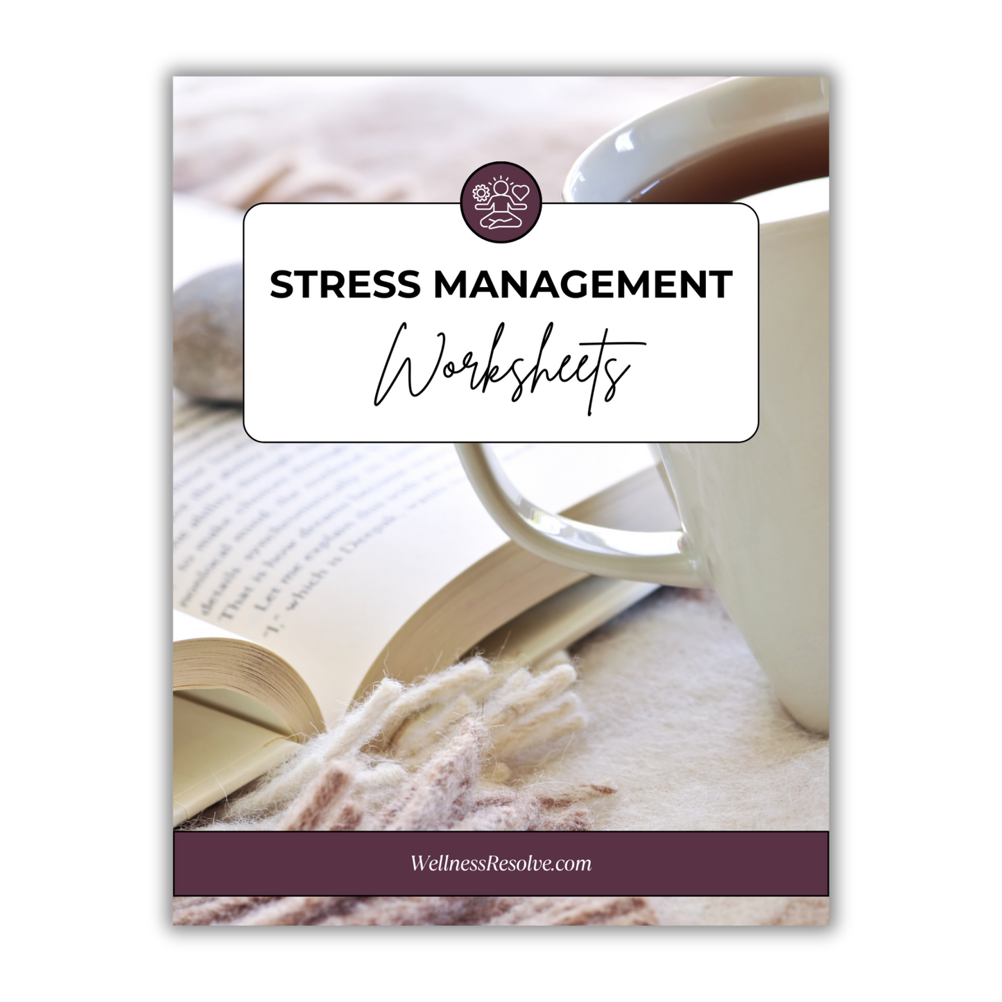 FREE Stress Management Worksheets: Practical Exercises to Reduce Stress and Restore Balance