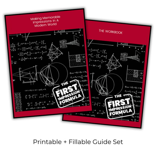 The First Impression Formula: Making Memorable Impressions in a Modern World