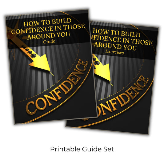How To Build Confidence in Those Around You