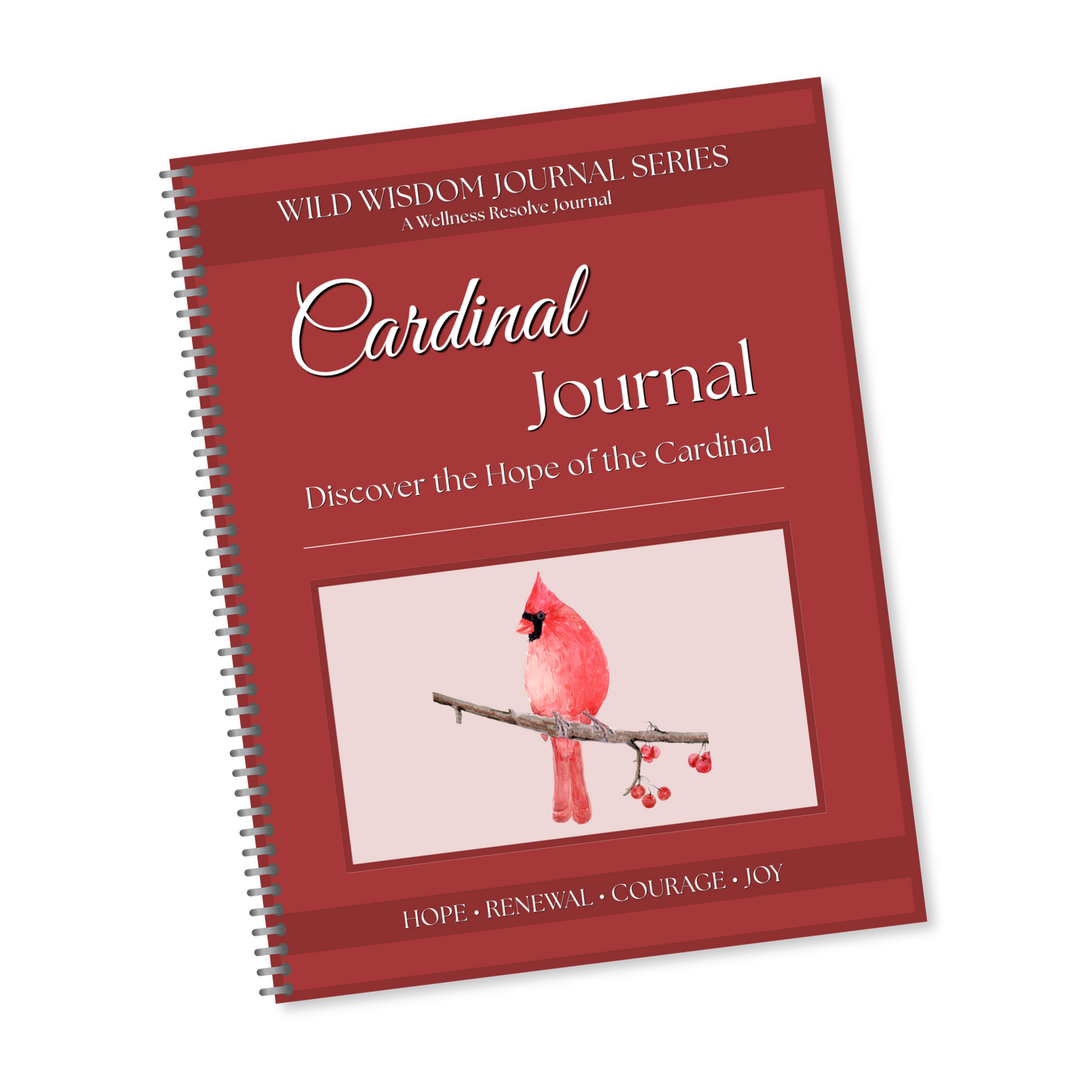 Cardinal Journal: A Guided Journey Toward Hope, Courage & Renewal