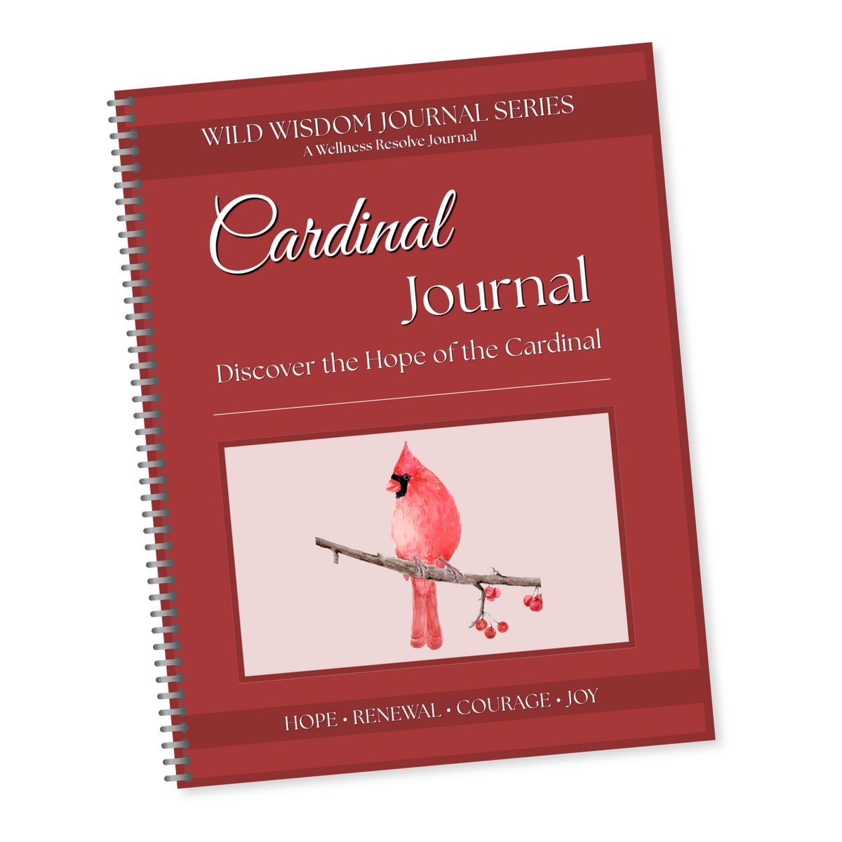Cardinal Journal: A Guided Journey Toward Hope, Courage & Renewal