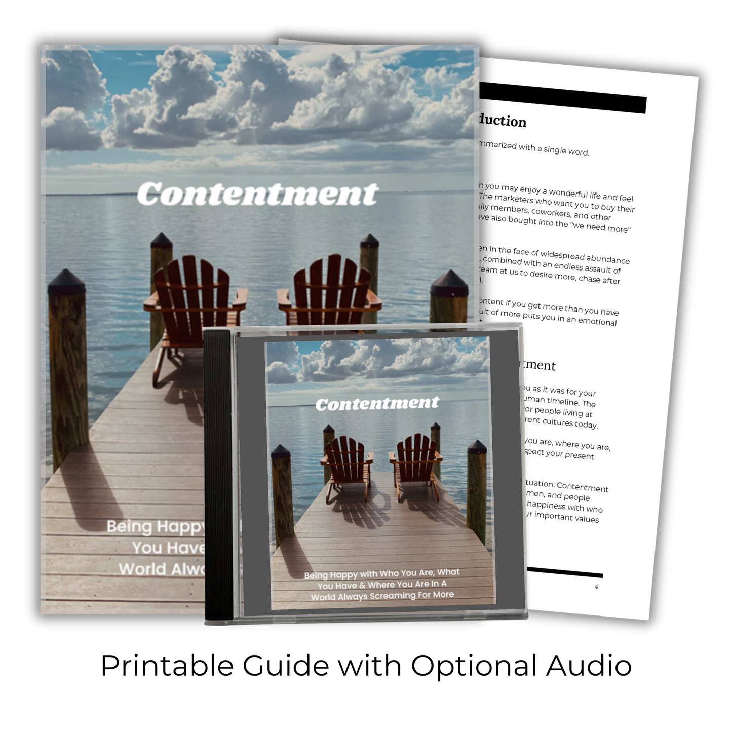Contentment: Being Happy with Who You Are, What You Have and Where You Are In A World Always Screaming For More