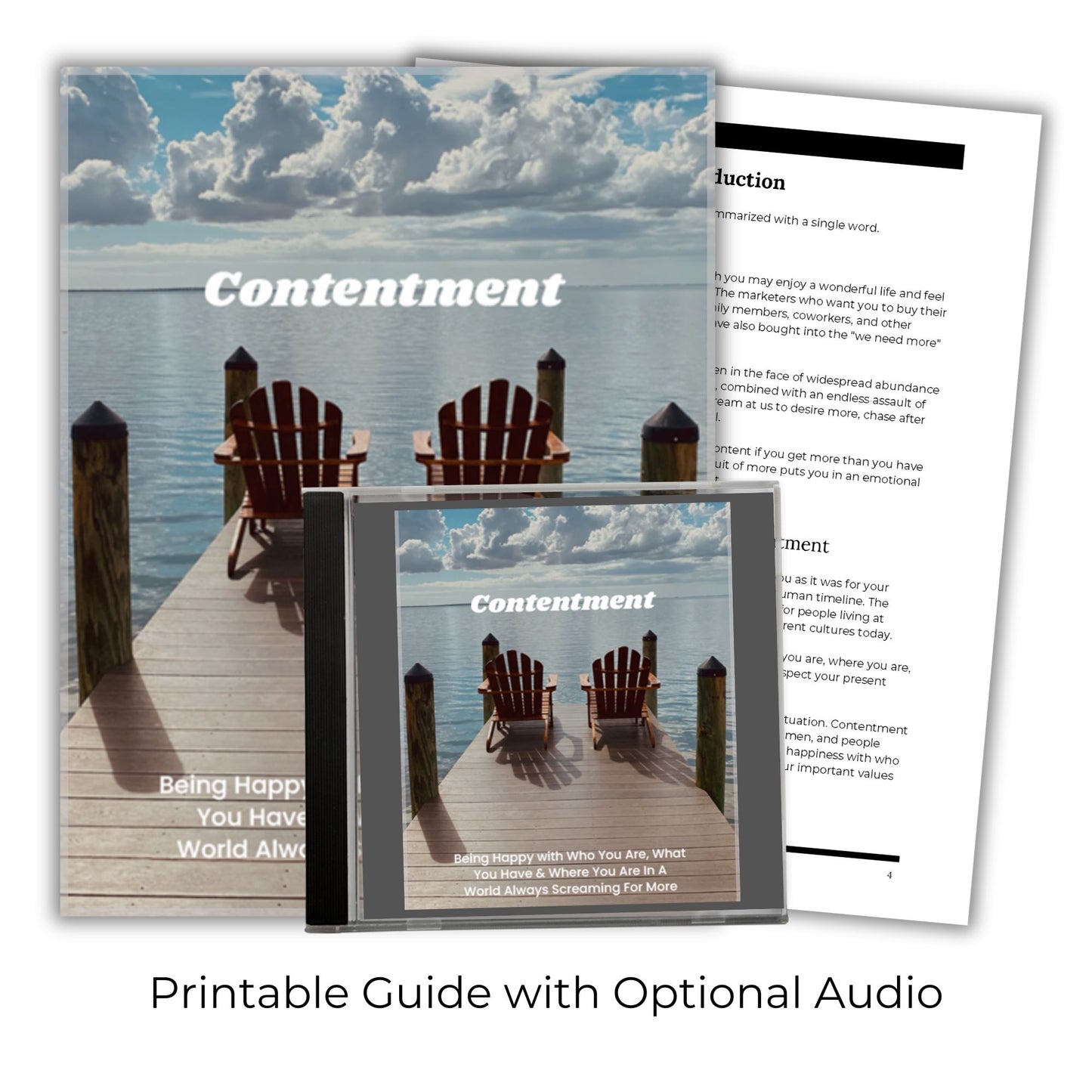 Contentment: Being Happy with Who You Are, What You Have and Where You Are In A World Always Screaming For More