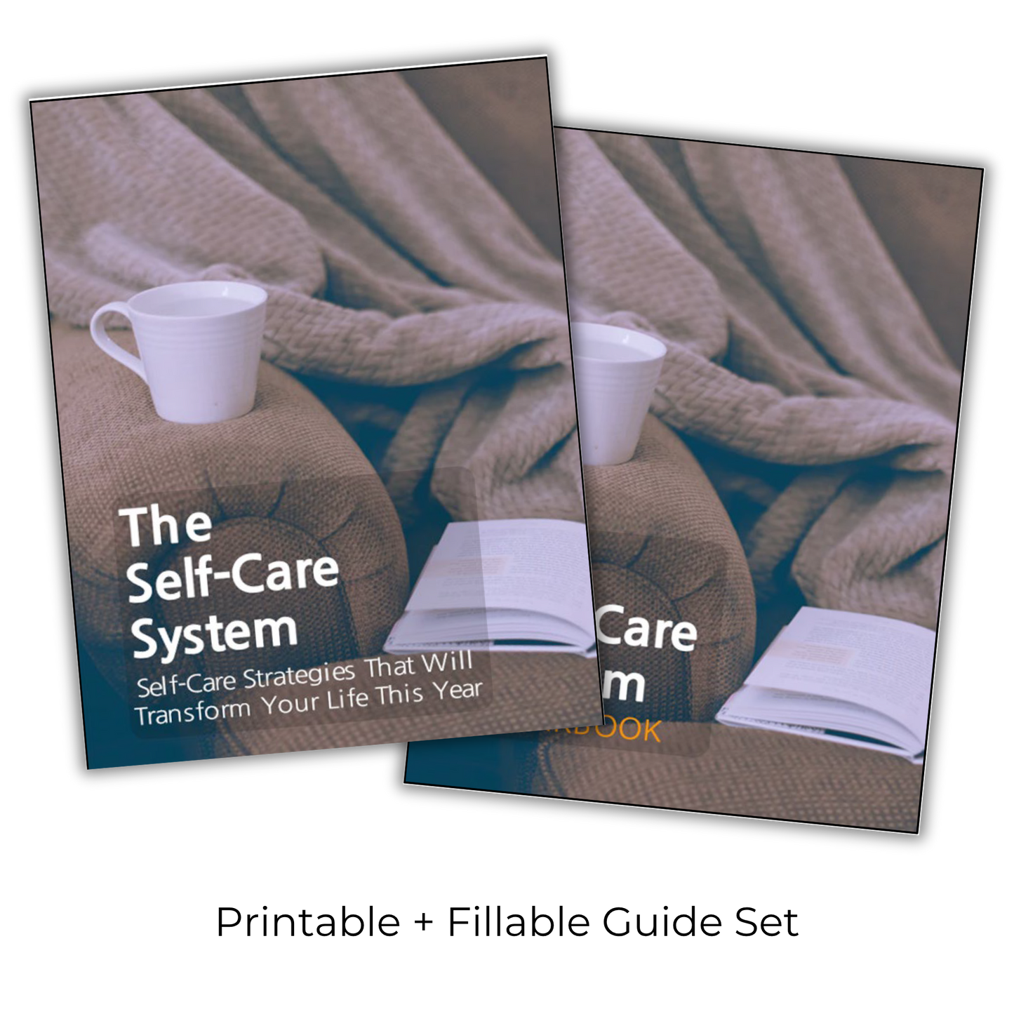 The Self Care System: Self Care Strategies That Will Transform Your Life This Year