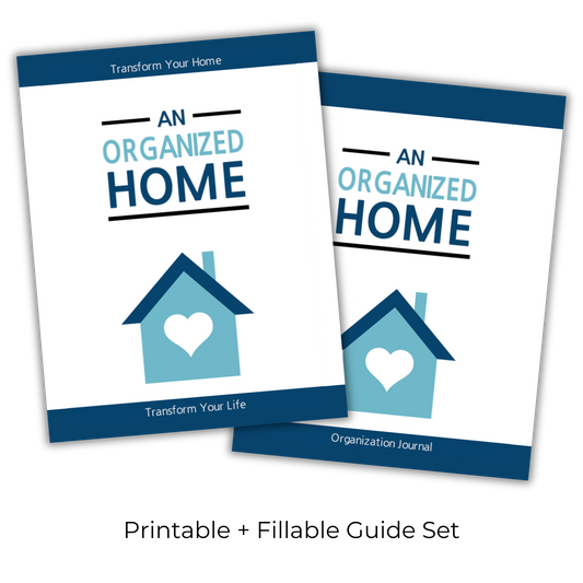 An Organized Home: Transform Your Home. Transform Your Life.