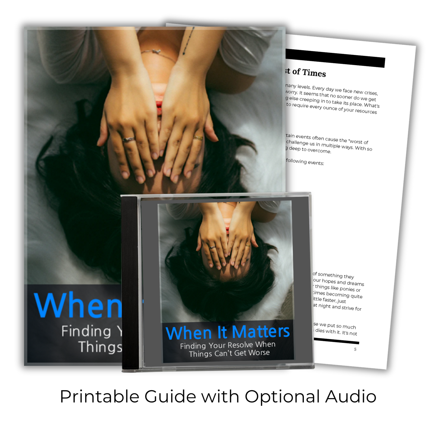 When It Matters: Finding Your Resolve When Things Can't Get Worse