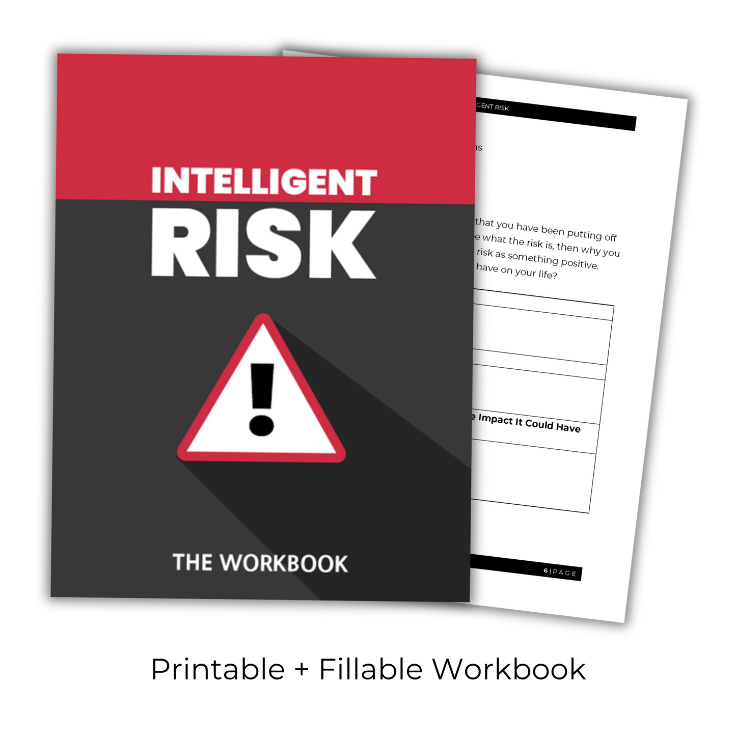 Intelligent Risk: Becoming a Strategic Risk Taker