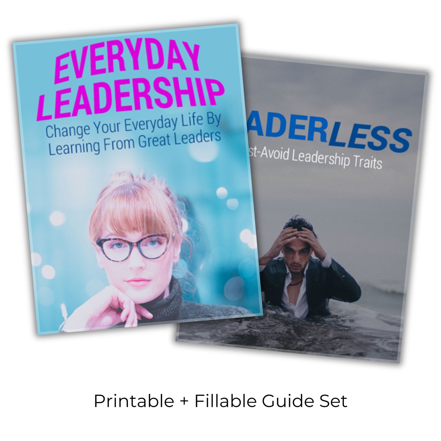 Everyday Leadership: Change Your Everyday Life With Leadership Traits