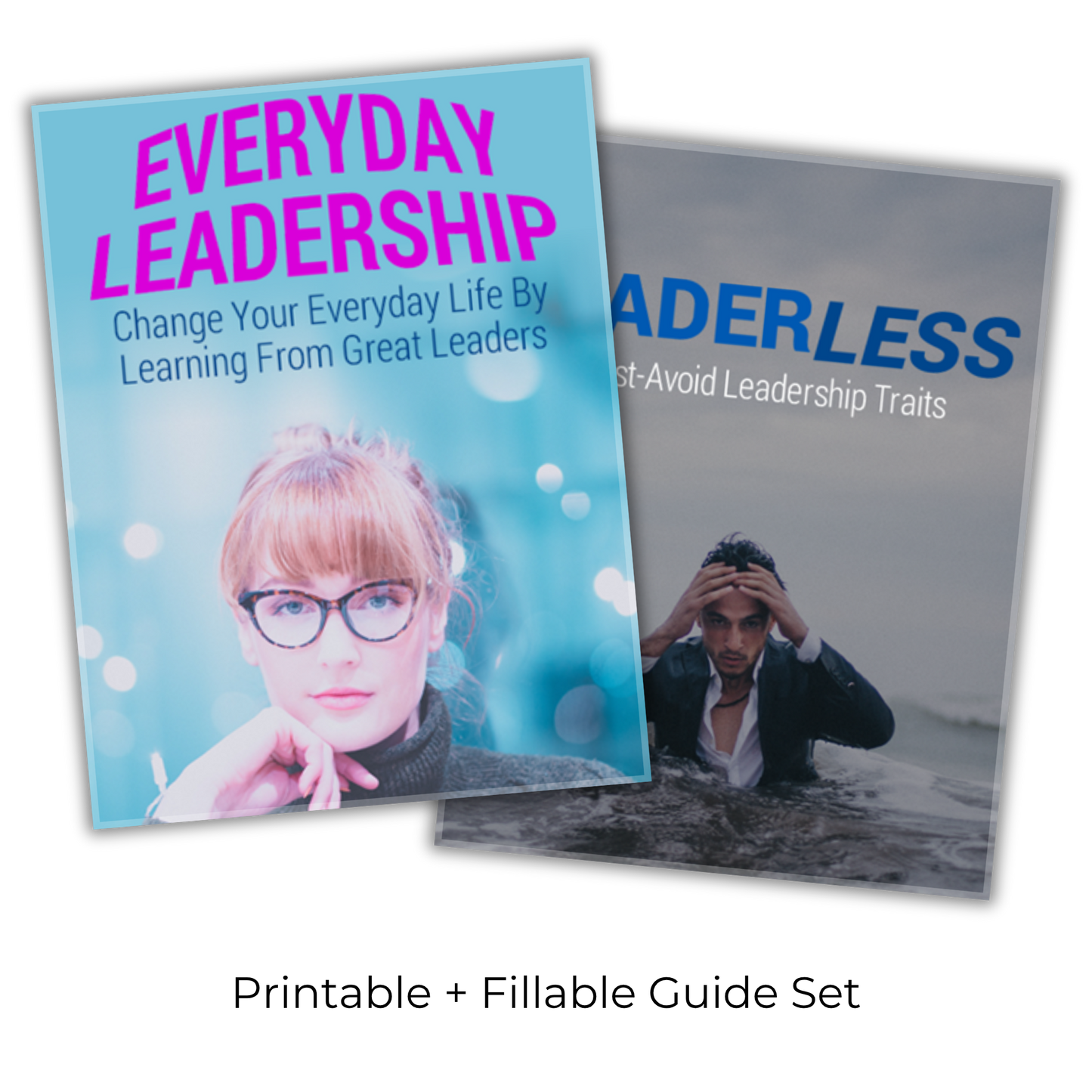 Everyday Leadership: Change Your Everyday Life With Leadership Traits