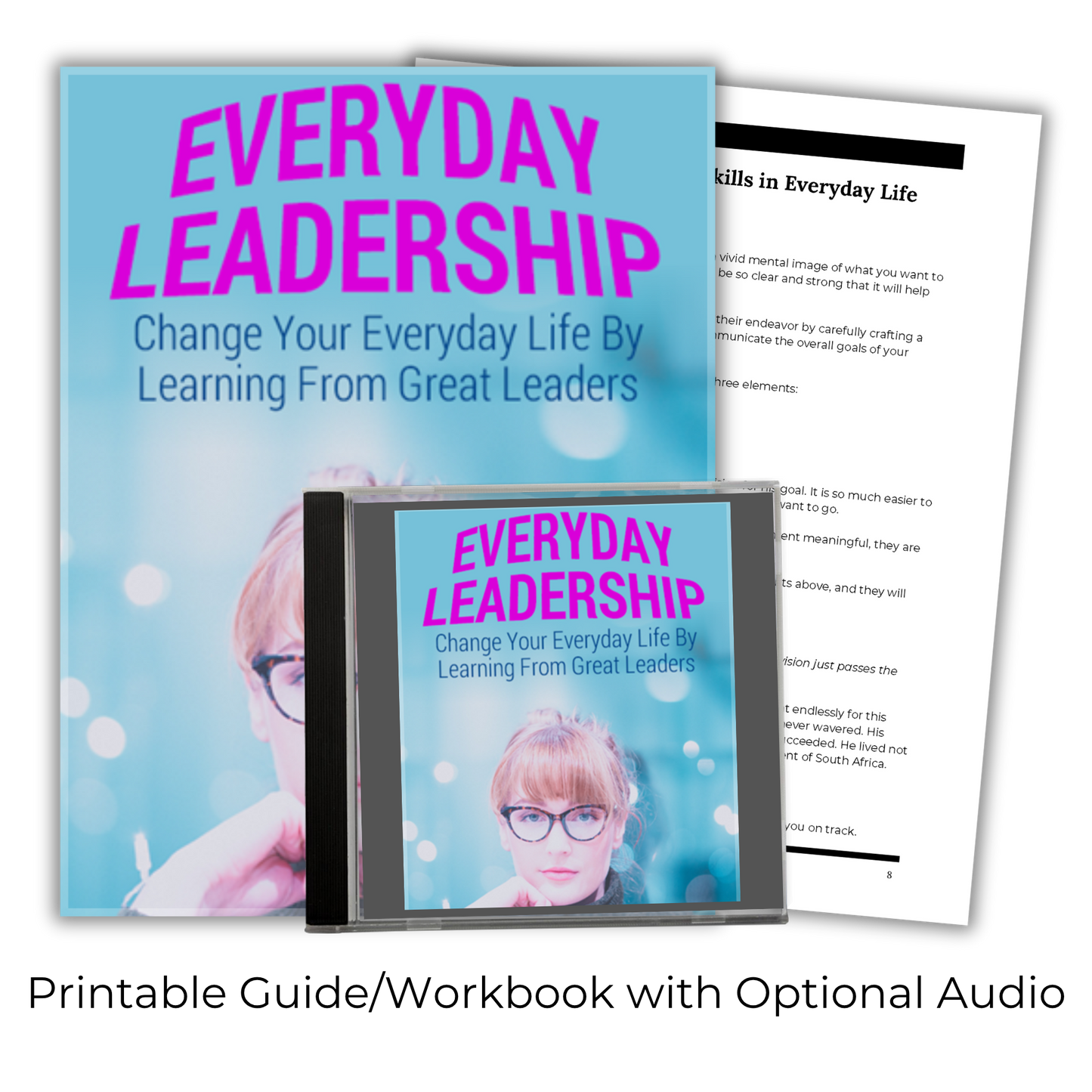 Everyday Leadership: Change Your Everyday Life With Leadership Traits
