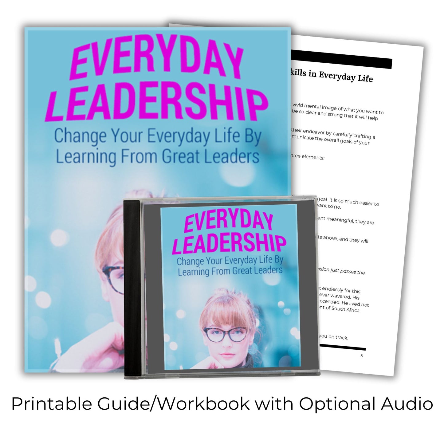 Everyday Leadership: Change Your Everyday Life With Leadership Traits