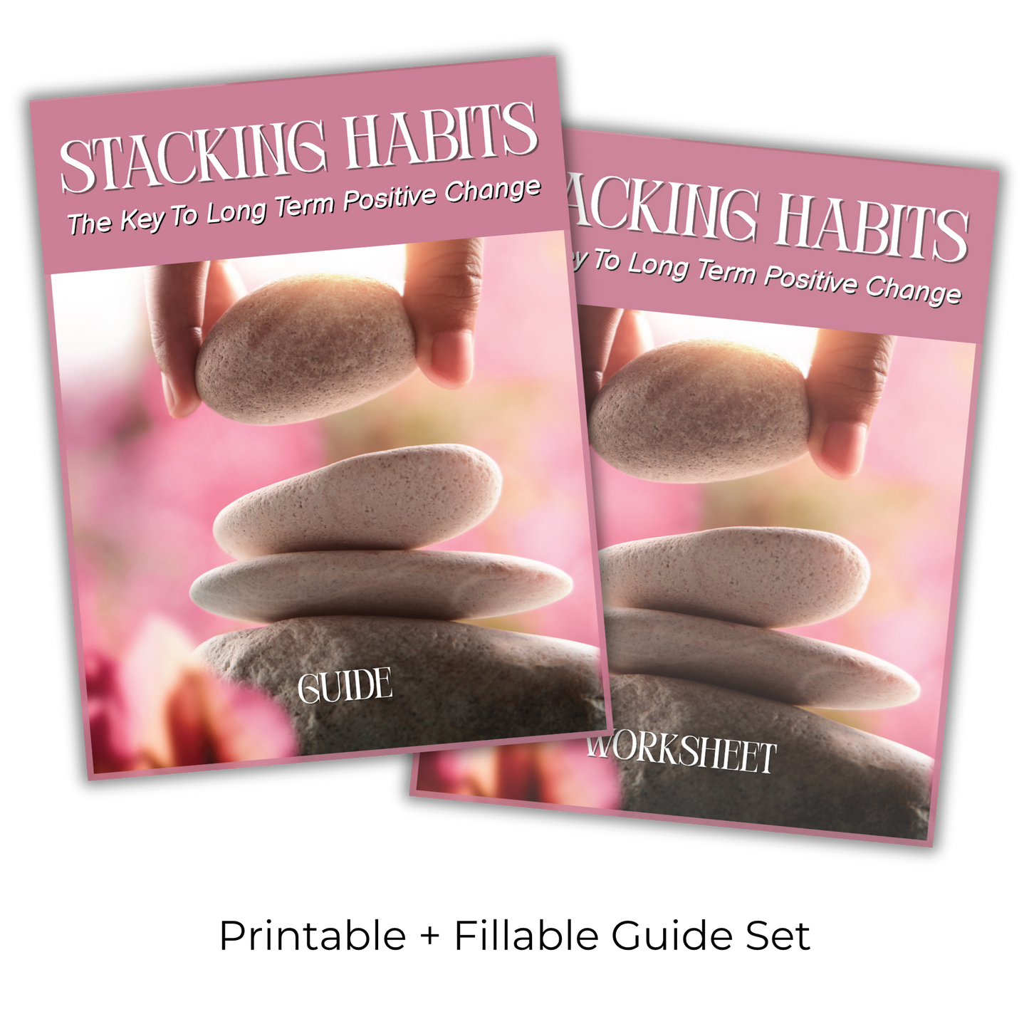 Stacking Habits: The Key to Long Term Positive Change