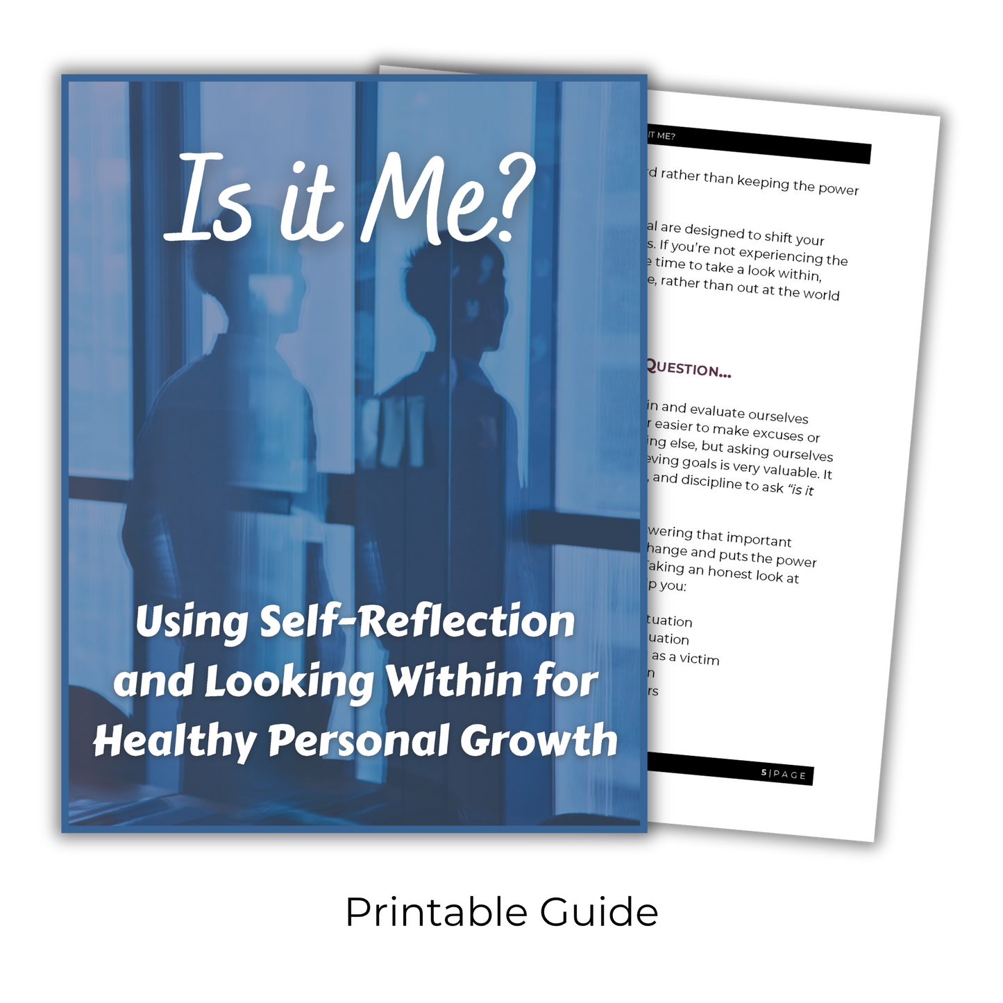 Is it Me? Using Self Reflection and Looking Within for Healthy Personal Growth
