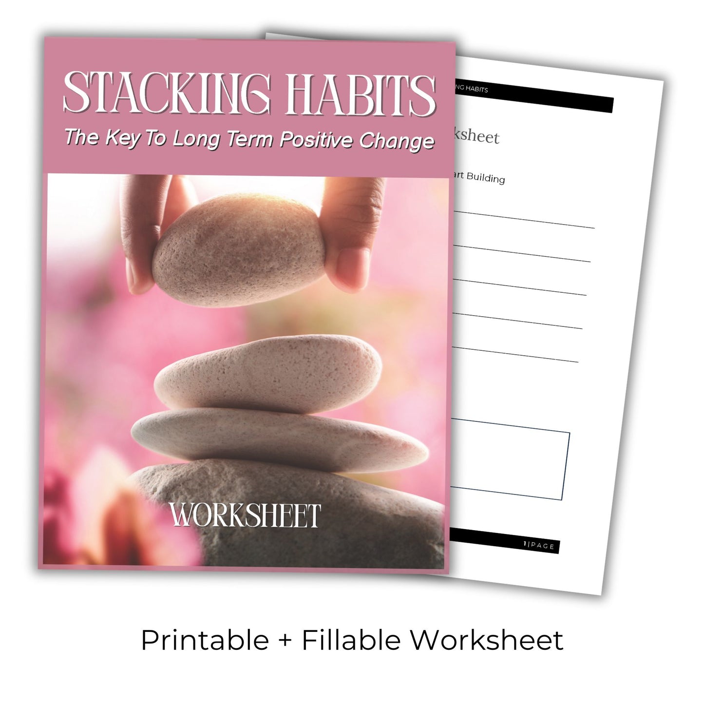 Stacking Habits: The Key to Long Term Positive Change