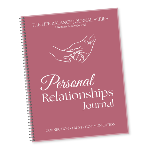 Life Balance Series: Personal Relationships Journal