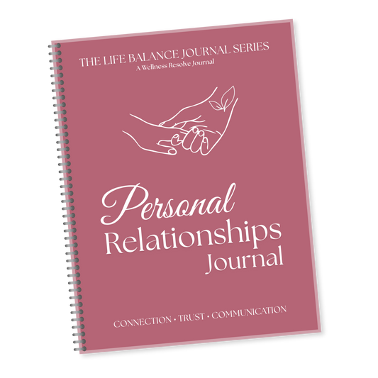 Life Balance Series: Personal Relationships Journal
