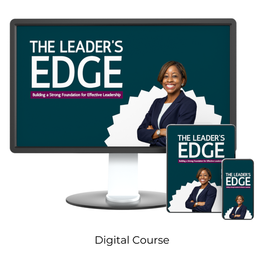 The Leader's Edge: Building a Strong Foundation for Effective Leadership