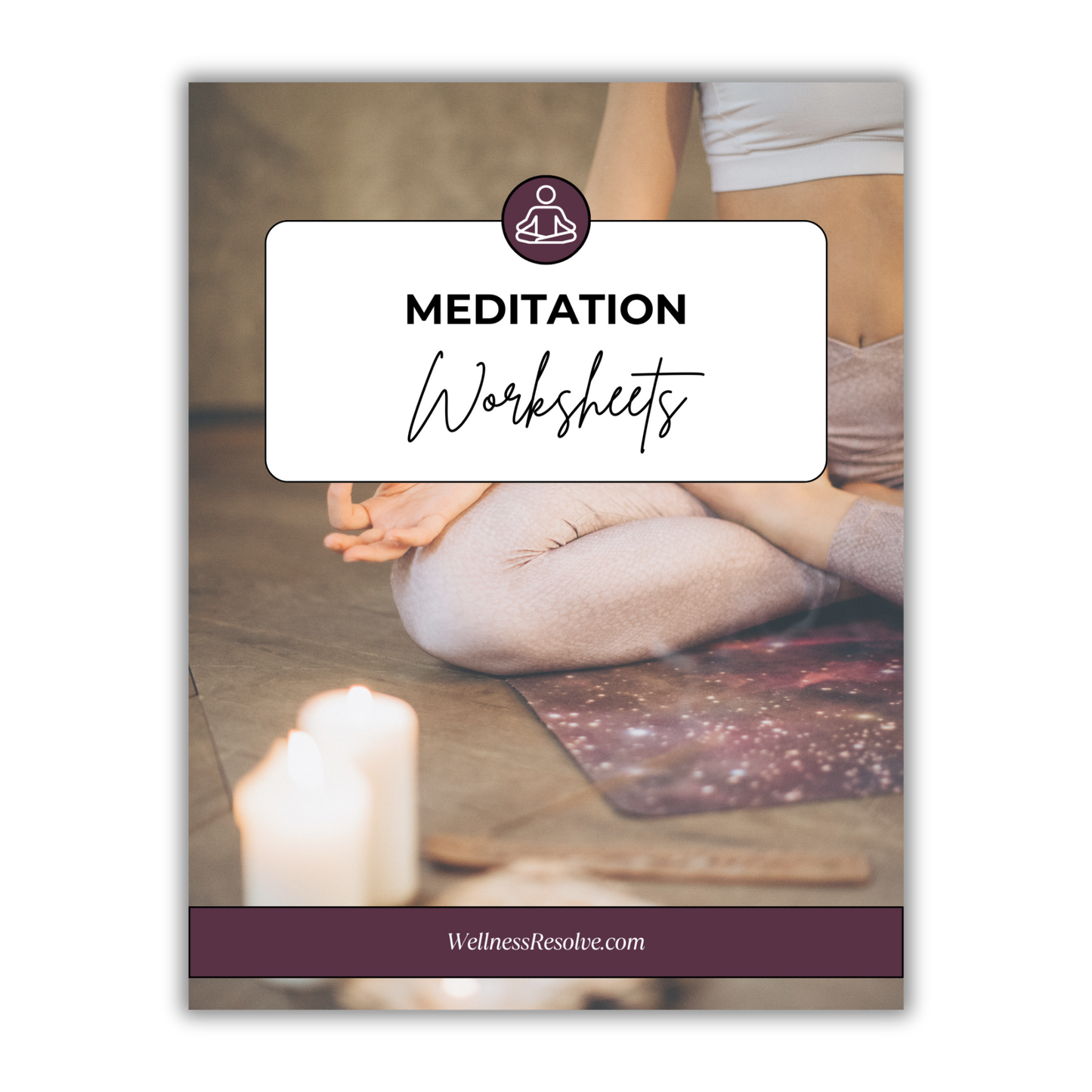FREE Meditation Worksheets: Reduce Stress, Cultivate Mindfulness & Create a Daily Meditation Practice