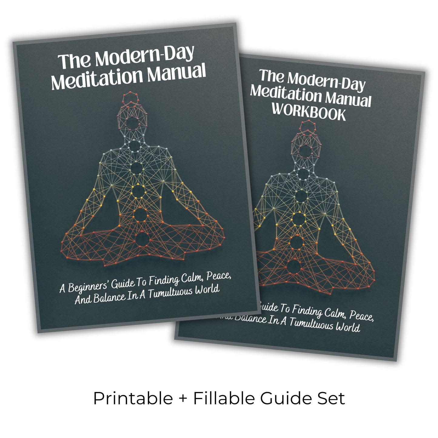 Modern-Day Meditation Manual: A Beginner's Guide to Finding Calm, Peace and Balance In A Tumultuous World