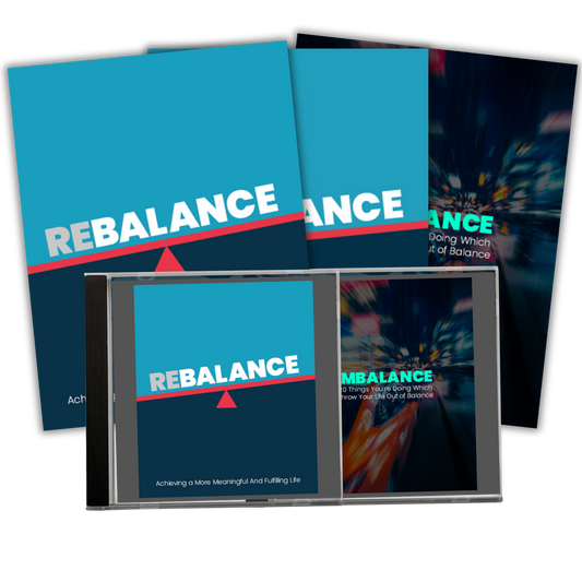 Rebalance: Achieving a More Meaningful and Fulfillilng Life
