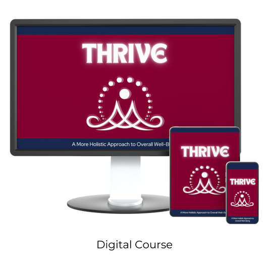 Thrive: A More Holistic Approach to Overall Well-Being