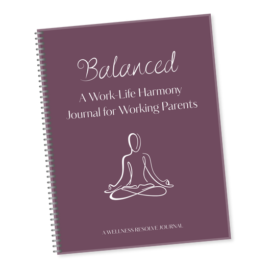 Balanced: A Work-Life Harmony Journal for Working Parents